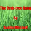 The Crab-tree Gang
